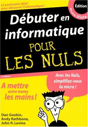 Stock image for Dbuter En Informatique Pour Les Nuls : dition Windows Vista for sale by RECYCLIVRE