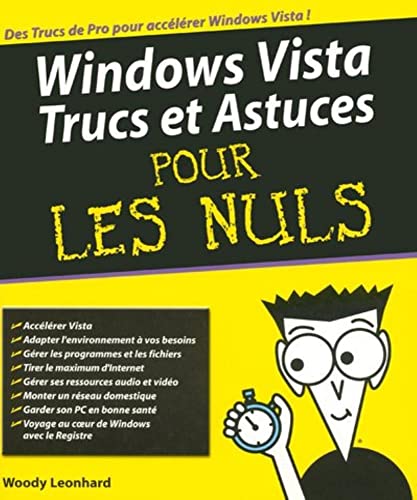 Windows Vista: Trucs et astuces pour les Nuls (9782754004435) by Leonhard, Woody