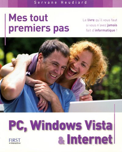 Beispielbild fr Mes tout premiers pas PC, Windows Vista et Internet zum Verkauf von Ammareal