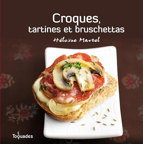 Stock image for Croques, tartines et bruschettas for sale by Ammareal