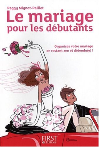 Beispielbild fr Le mariage pour les dbutants zum Verkauf von Ammareal