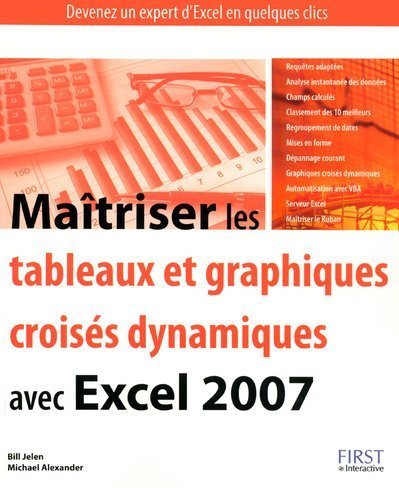 Beispielbild fr Matriser les tableaux et graphiques croiss dynamiques avec Excel 2007 zum Verkauf von medimops