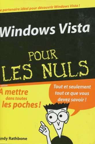 Beispielbild fr Windows Vista pour les Nuls Rathbone, Andy and Jolivalt, Bernard zum Verkauf von LIVREAUTRESORSAS