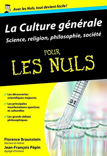 9782754007993: La Culture gnrale pour les nuls: Science, religion, philosophie, socit: 02