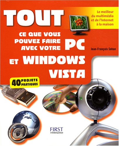 9782754008464: Tout ce que vous pouvez faire avec votre PC et Windows Vista