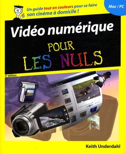 VidÃ©o numÃ©rique 5e Pour les nuls (9782754008563) by Keith Underdahl