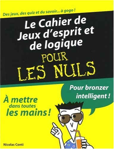 Beispielbild fr CAH.JEUX D'ESPRIT & LOGIQUE PR LES NULS zum Verkauf von Better World Books