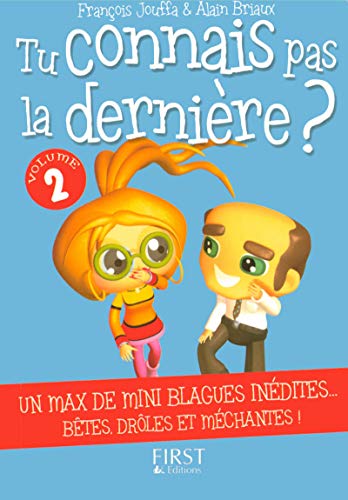 Stock image for Le Petit livre de - Tu ne connais pas la dernire N2 Jouffa, Franois et Briaux, Alain for sale by BIBLIO-NET