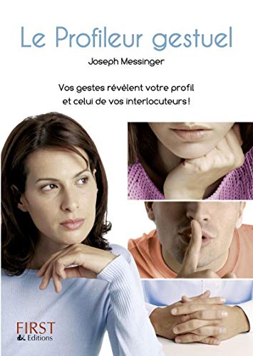 Beispielbild fr Le Profileur gestuel - Vos gestes rvlent votre profil et celui de vos interlocuteurs ! zum Verkauf von medimops
