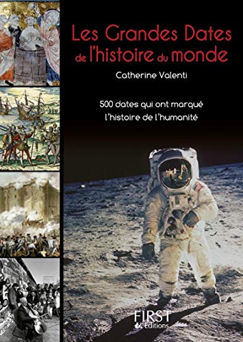 9782754010764: Le Petit livre de - Les grandes dates de l'Histoire du monde