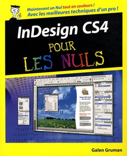 InDesign CS4 Pour les nuls (Informatique pour les nuls) (French Edition) (9782754011372) by Galen Gruman