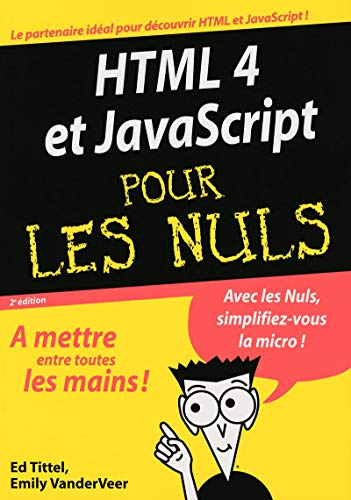 Beispielbild fr HTML 4 et JavaScript pour les nuls zum Verkauf von Ammareal