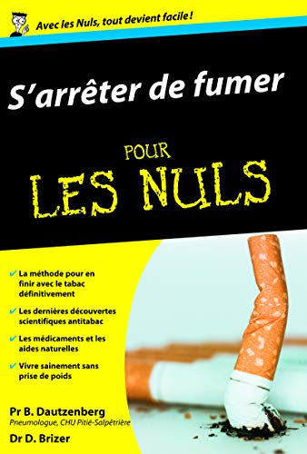 Beispielbild fr S'arrter De Fumer Pour Les Nuls zum Verkauf von RECYCLIVRE