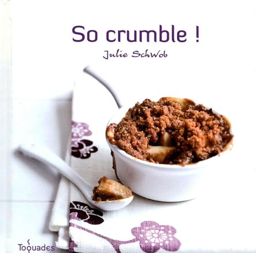 Beispielbild fr So crumble ! zum Verkauf von WorldofBooks