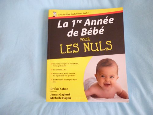 Stock image for La 1re anne de bb Pour les nuls for sale by Ammareal