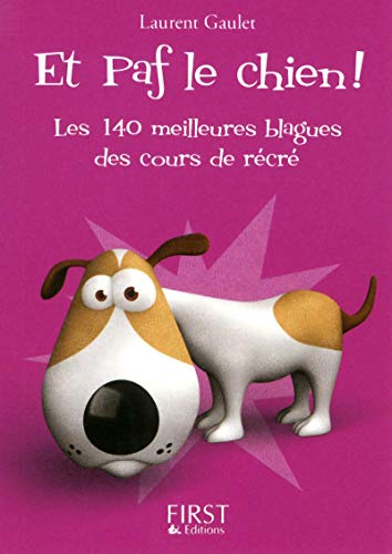 9782754015356: Et paf le chien !: Les 140 meilleures blagues des cours de rcr ! (Le petit livre)