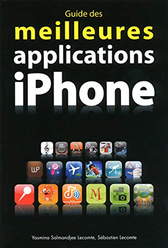 9782754015592: Guide des meilleures applications iPhone