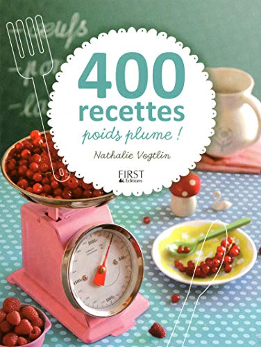 Beispielbild fr 400 recettes poids plume zum Verkauf von Ammareal