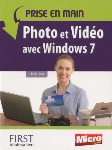 Stock image for PRISE EN MAIN PHOTO VIDEO WIN7 for sale by Ammareal