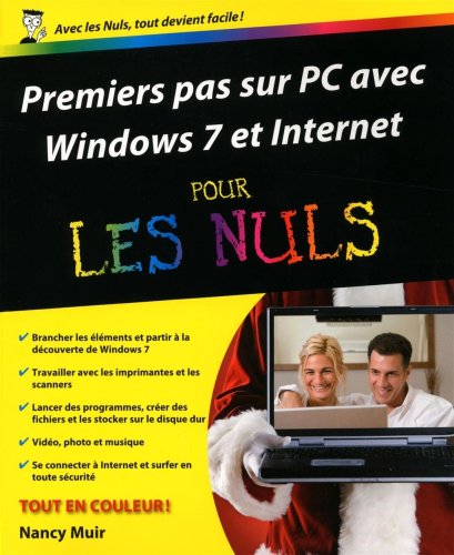 Premiers pas avec le PC, Windows 7 et Internet Pour les nuls (9782754016728) by [???]