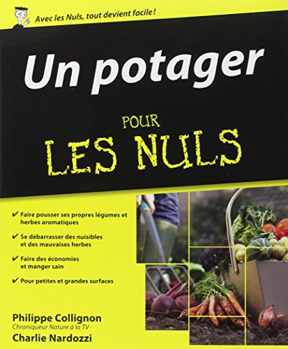 Beispielbild fr Un Potager Pour les nuls zum Verkauf von e-Libraire