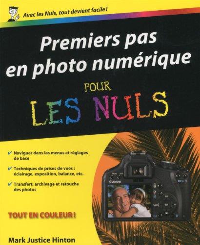 9782754017831: Premiers pas en Photo Numrique pour les Nuls