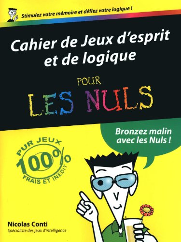 Stock image for Cahier de jeux d'esprit et de logique pour les nuls for sale by medimops