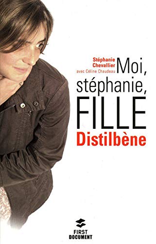 Stock image for Moi, Stphanie, fille distilbne for sale by Ammareal