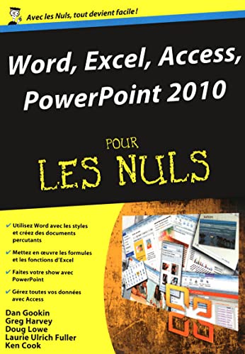 Word, Excel, Access, Powerpoint 2010 Megapoche Pour les nuls (9782754020268) by Gookin, Dan; Harvey, Greg; Lowe, Doug; Ulrich-Fuller, Laurie; Cook, Ken