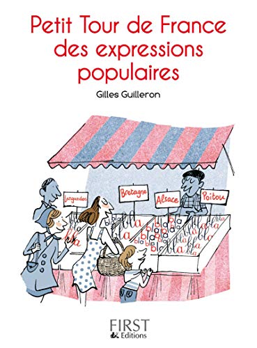Stock image for Petit Livre de - Petit Tour de France des expressions populaires Guilleron, Gilles for sale by BIBLIO-NET
