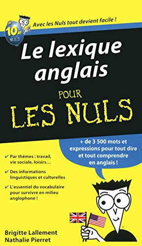 Beispielbild fr Le lexique anglais pour les nuls - Glossary in English for Dummies ( in FRENCH ) (French Edition) zum Verkauf von Ammareal