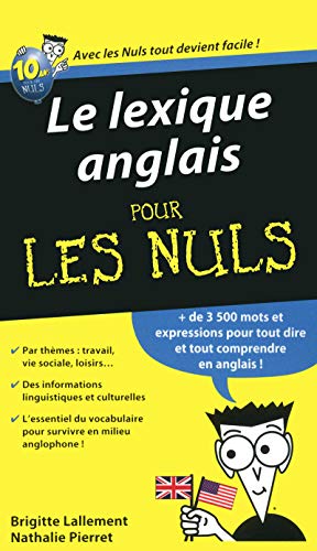 Stock image for Le lexique anglais pour les nuls - Glossary in English for Dummies ( in FRENCH ) (French Edition) for sale by Ammareal