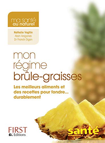 Beispielbild fr Mon rgime brle-graisses : Les meilleurs aliments et des recettes pour fondre. durablement zum Verkauf von medimops