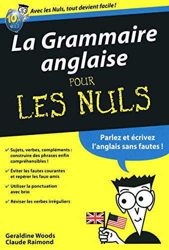 La grammaire anglaise pour les nuls (9782754025195) by Woods, Geraldine; Raimond, Claude