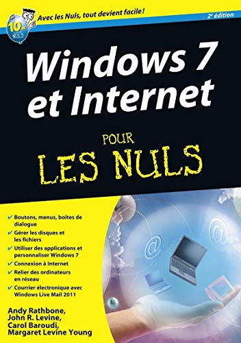 Windows 7 et Internet ed Explorer 9 Megapoche Pour les nuls (9782754030106) by Rathbone, Andy; Levine, John R.; Baroudi, Carol; Young, Margaret Levine