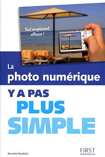 Stock image for PHOTO NUMERIQUE Y A PAS PLUS for sale by Ammareal