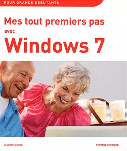 Stock image for Mes tout premiers pas avec Windows 7, 2e for sale by Ammareal