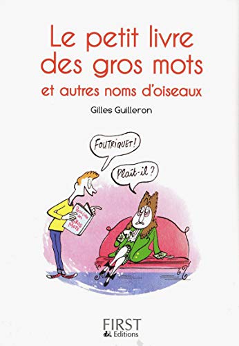 Stock image for Petit livre de - Gros mots et autres noms d'oiseaux for sale by medimops