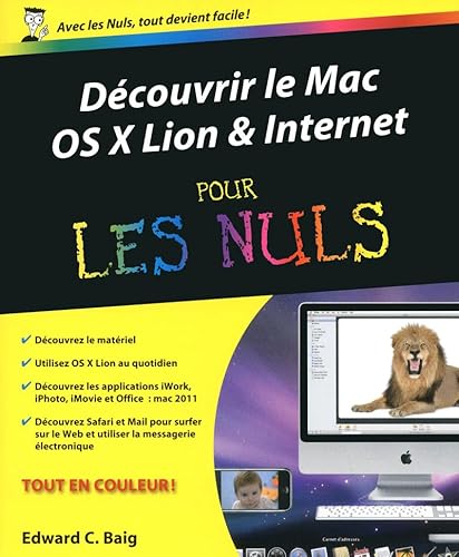 DÃ©couvrir le Mac OS X Lion et Internet Pour les nuls (9782754033626) by Baig, Edward C.