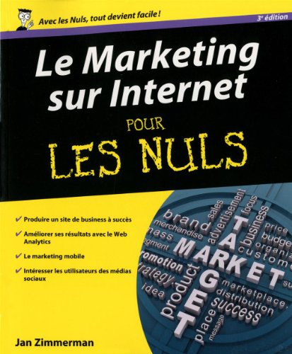 Imagen de archivo de Marketing sur Internet, 3e Pour les Nuls a la venta por Ammareal