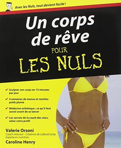Beispielbild fr Un Corps De Rve Pour Les Nuls zum Verkauf von RECYCLIVRE