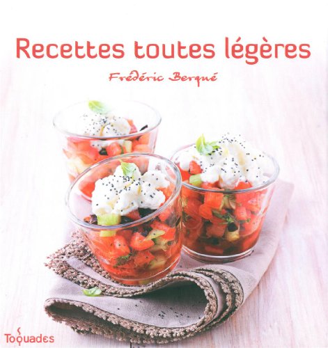 Beispielbild fr Recettes toutes lgres BERQU, Frdric zum Verkauf von BIBLIO-NET