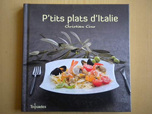 Stock image for P'tits plats d'Italie for sale by AwesomeBooks