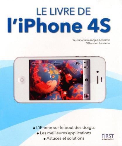 Beispielbild fr LIVRE DE IPHONE 4S zum Verkauf von Mli-Mlo et les Editions LCDA