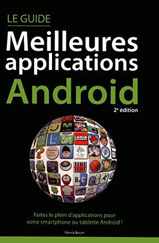 Guide des meilleures applications Android, 2e (9782754036337) by Beuzit, Patrick