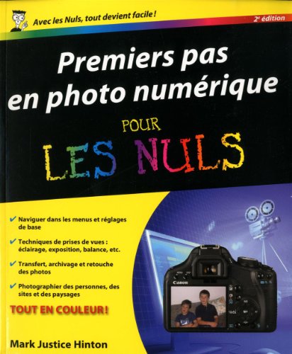 9782754036382: Premiers pas en Photo Numrique, 2e Pour les nuls (Informatique pour les nuls) (French Edition)