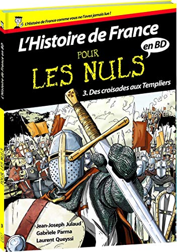 Beispielbild fr L'histoire de France pour les nuls en BD, Tome 3 : Des croisades aux templiers zum Verkauf von medimops