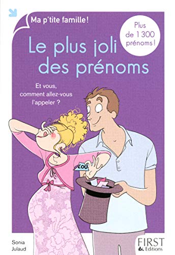 Beispielbild fr Le plus joli des prnoms, 2e dition [Poche] Julaud, Sonia et Jomard, Nathalie zum Verkauf von BIBLIO-NET