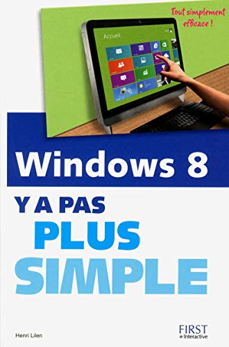 Stock image for Windows 8 Y a pas plus simple for sale by Ammareal