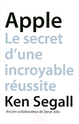 Stock image for Apple Le secret d'une incroyable russite for sale by LeLivreVert